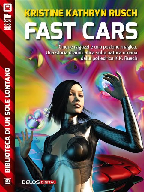 Fast Cars, Kristine Kathryn Rusch