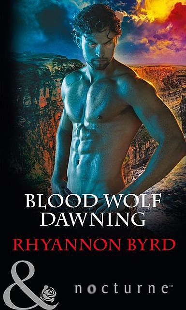 Blood Wolf Dawning, Rhyannon Byrd