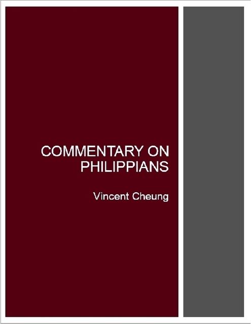 Commentary On Philippians, Vincent Cheung