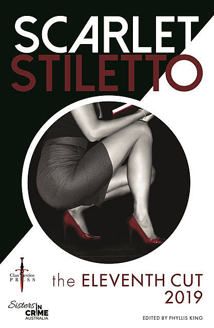 Scarlet Stiletto: The Eleventh Cut – 2019, Phyllis King
