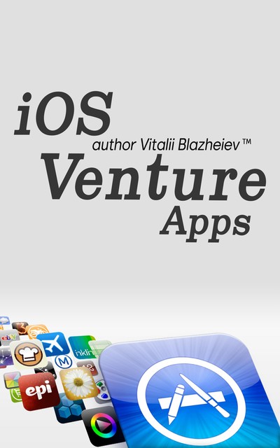 iOS Venture Apps, Vitalii Blazheiev