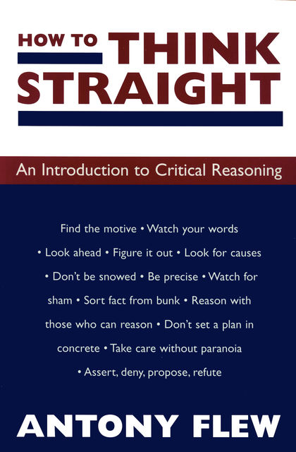How to Think Straight, Antony Flew