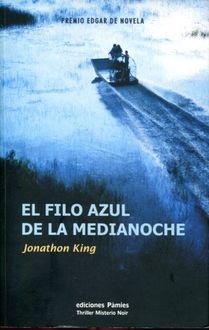 El Filo Azul De La Medianoche, Jonathon King