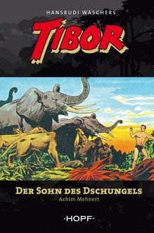 Tibor 1: Der Sohn des Dschungels, Achim Mehnert