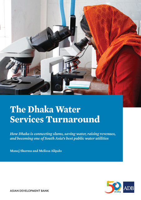 The Dhaka Water Services Turnaround, Manoj Sharma, Melissa Howell Alipalo