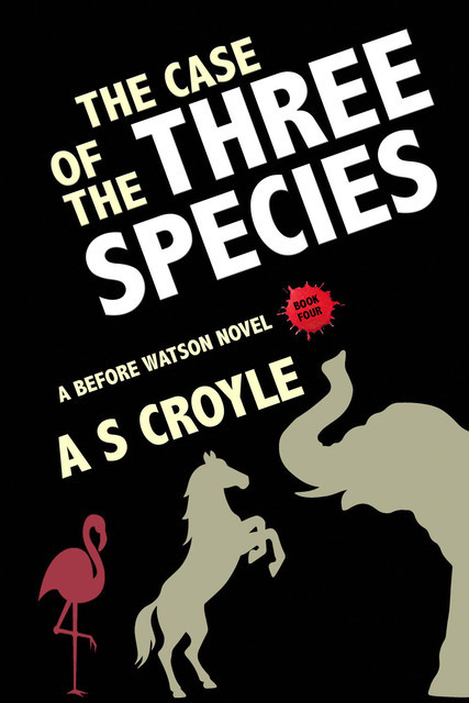 The Case of the Three Species, A.S. Croyle
