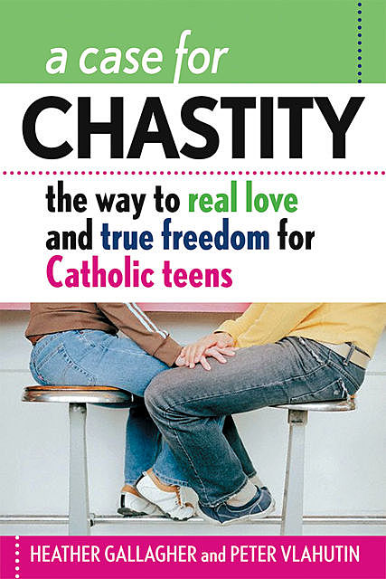 A Case for Chastity, Heather Gallagher, Peter Vlahutin