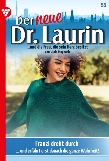 Der neue Dr. Laurin 55 – Arztroman, Viola Maybach