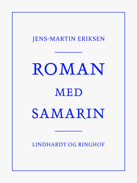 Roman med Samarin, Jens-Martin Eriksen