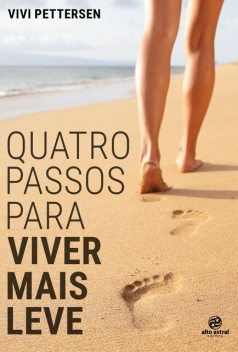 Quatro passos para viver mais leve, Vivi Pettersen