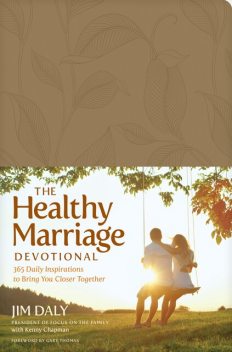 The Healthy Marriage Devotional, Jim Daly