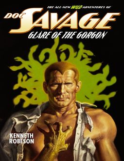 Doc Savage: Glare of the Gorgon, Kenneth Robeson, Lester Dent, Will Murray
