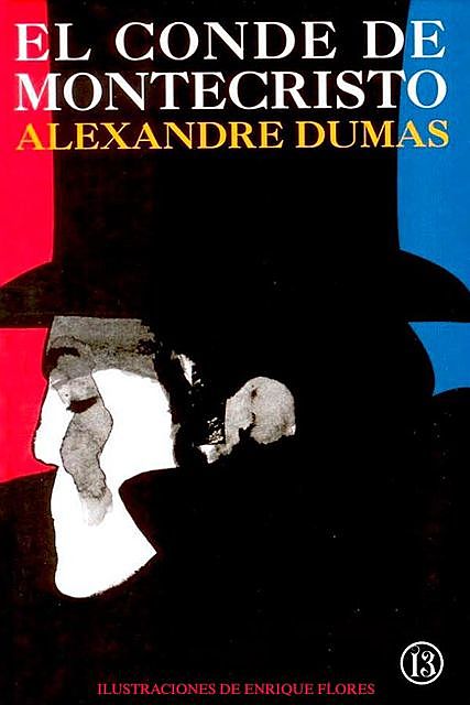 El Conde de Montecristo (trad. Pollux Hermunyez), Alejandro Dumas