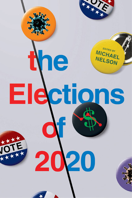 The Elections of 2020, Michael Nelson