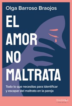 El amor no maltrata, Olga Barroso Braojos