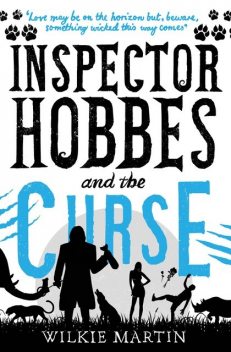 Inspector Hobbes and the Curse: (unhuman II) Comedy Crime Fantasy, Wilkie Martin