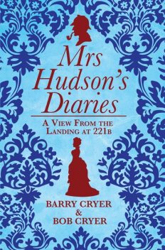 Mrs Hudson's Diaries, Barry Cryer, Bob Cryer