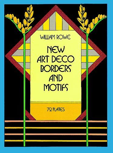 New Art Deco Borders and Motifs, William Rowe