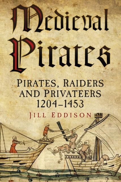 Medieval Pirates, Jill Eddison