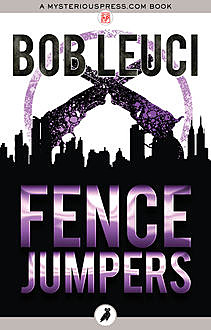 Fence Jumpers, Bob Leuci