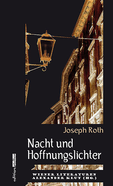 Nacht und Hoffnungslichter, Joseph Roth