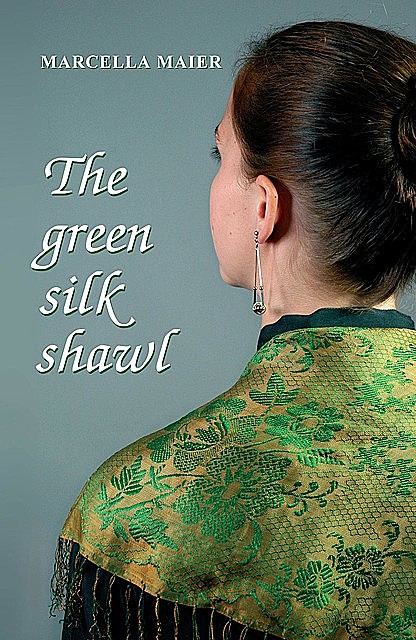 The green silk shawl, Marcella Maier