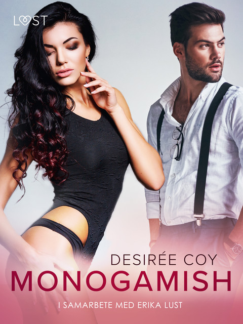 Monogamish – Erotisk novell, Desirée Coy