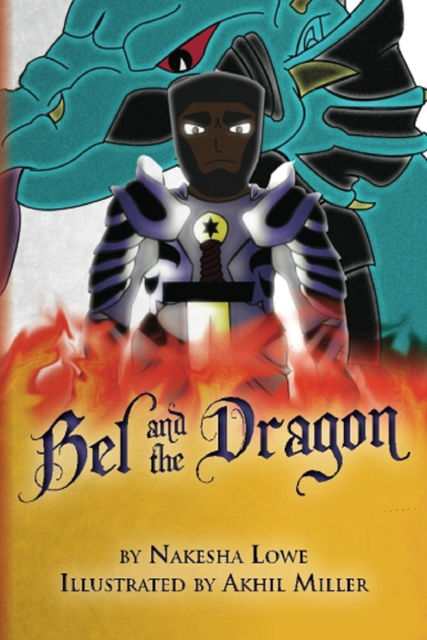 Bel and the Dragon, Nakesha Lowe