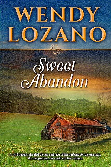 Sweet Abandon, Wendy Lozano