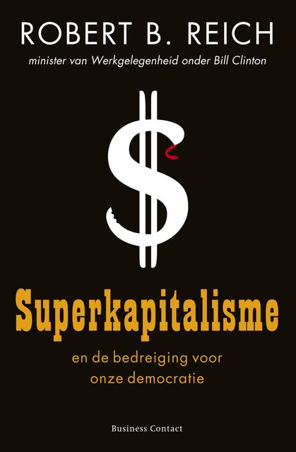 Superkapitalisme, Robert B Reich