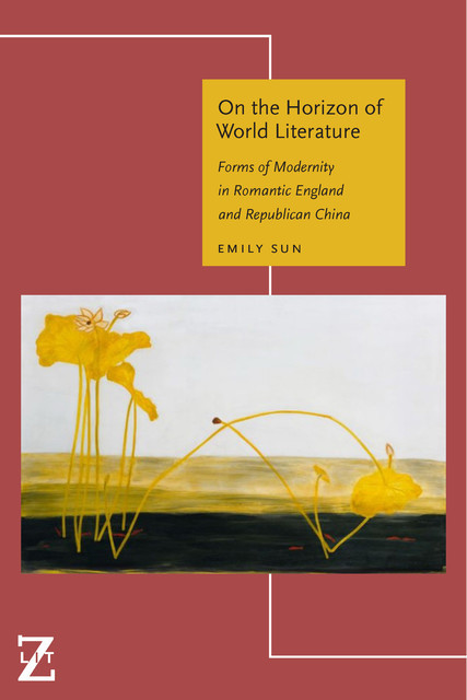 On the Horizon of World Literature, Emily Sun