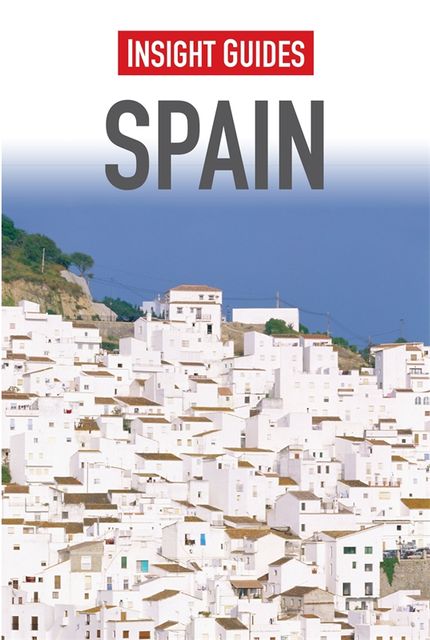 Insight Guides: Spain, Insight Guides