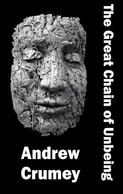 The Great Chain of Unbeing, Andrew Crumey