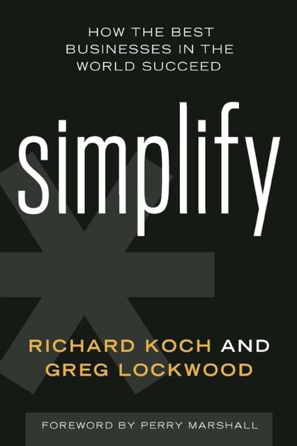 Simplify, Richard Koch, Greg Lockwood