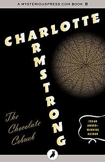The Chocolate Cobweb, Charlotte Armstrong