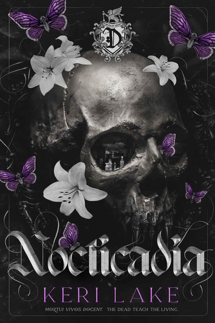 Nocticadia: A Dark Academia Gothic Romance, Keri Lake
