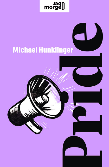 Pride, Michael Hunklinger