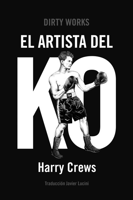 El artista del KO, Harry Crews