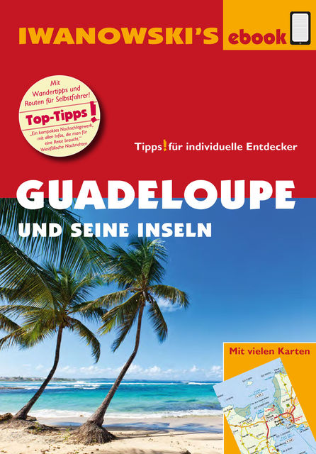 Guadeloupe und seine Inseln – Reiseführer von Iwanowski, Heidrun Brockmann, Stefan Sedlmair