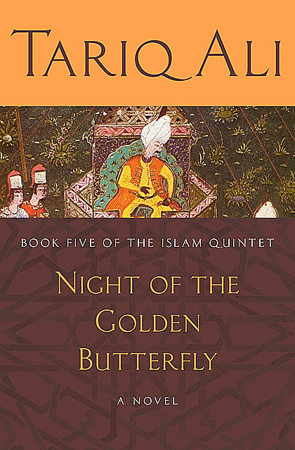 Night of the Golden Butterfly, Tariq Alí