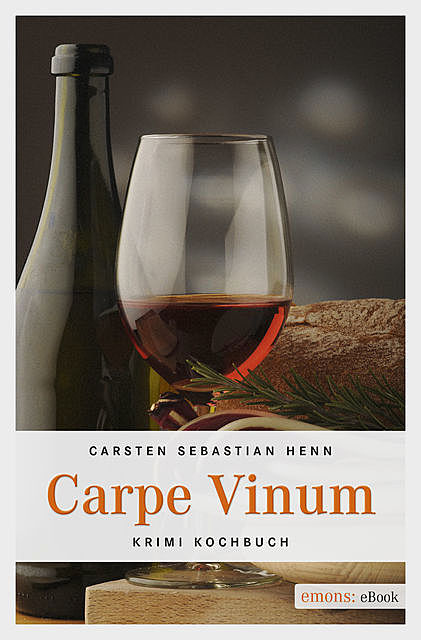 Carpe Vinum, Carsten Sebastian Henn