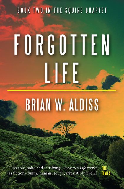 Forgotten Life (The Squire Quartet, Book 2), Brian Aldiss