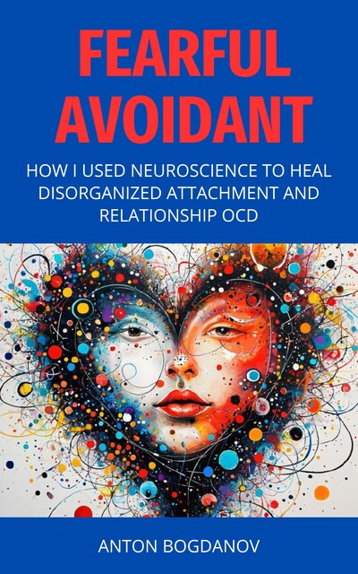 Fearful Avoidant, Anton Bogdanov