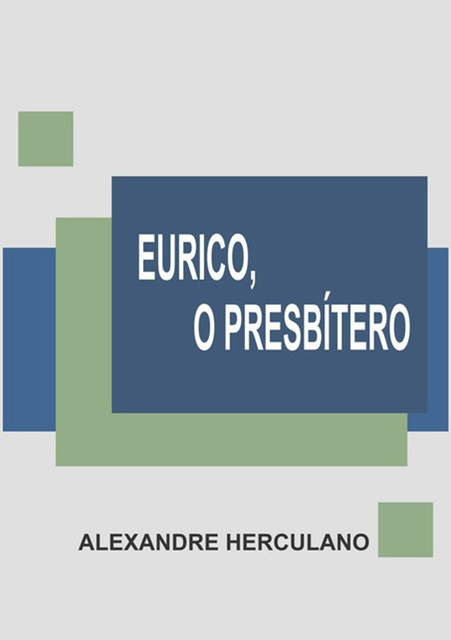 Eurico, o Presbítero, Alexandre Herculano