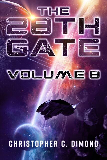 The 28th Gate Volume 8, Christopher C. Dimond