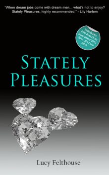 Stately Pleasures, Lucy Felthouse