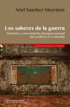 Los saberes de la guerra, Ariel Sánchez