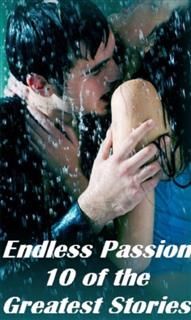 Endless Passion, 10 of the Best Erotic Romantic Stories, Erotic Romantic Stories