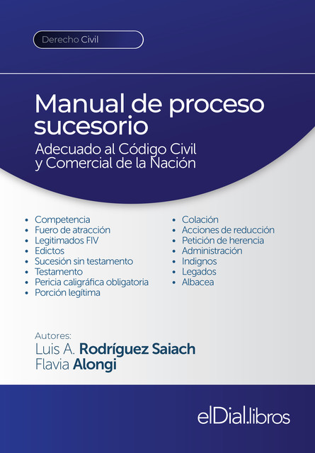 Manual de proceso sucesorio, Flavia Alongi, Luis Armando Rodríguez Saiach