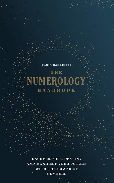 The Numerology Handbook, Tania Gabrielle